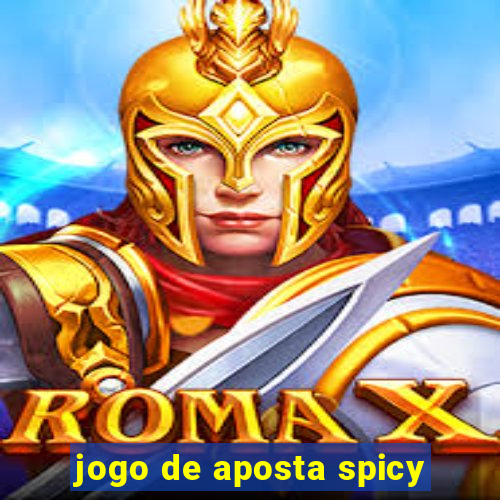 jogo de aposta spicy